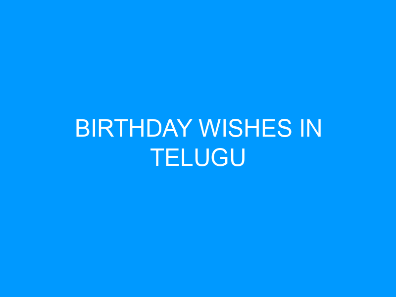 Birthday Wishes in Telugu