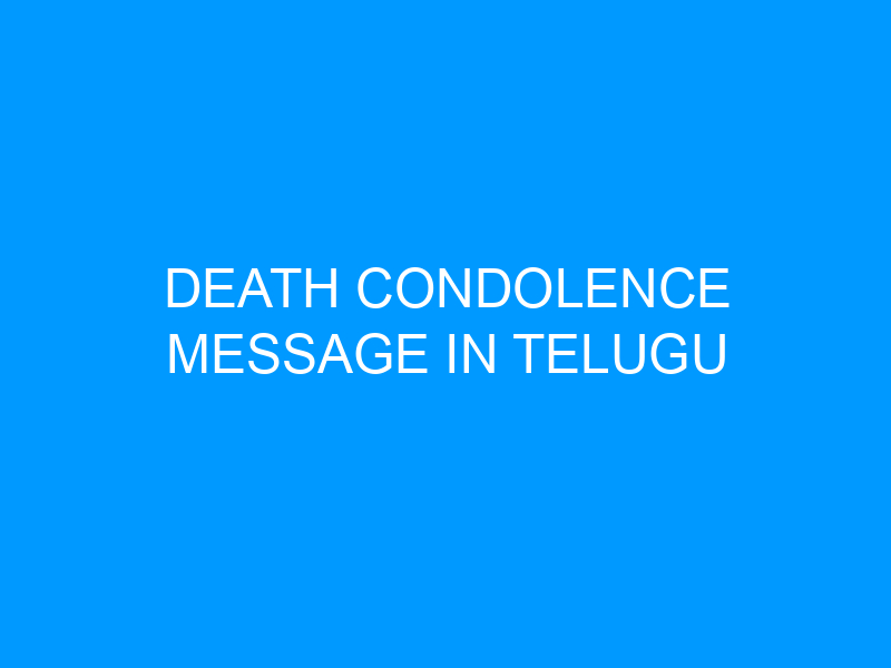 Death Condolence Message In Telugu