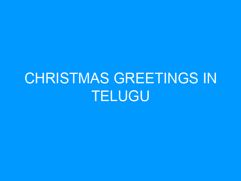 Christmas Greetings In Telugu