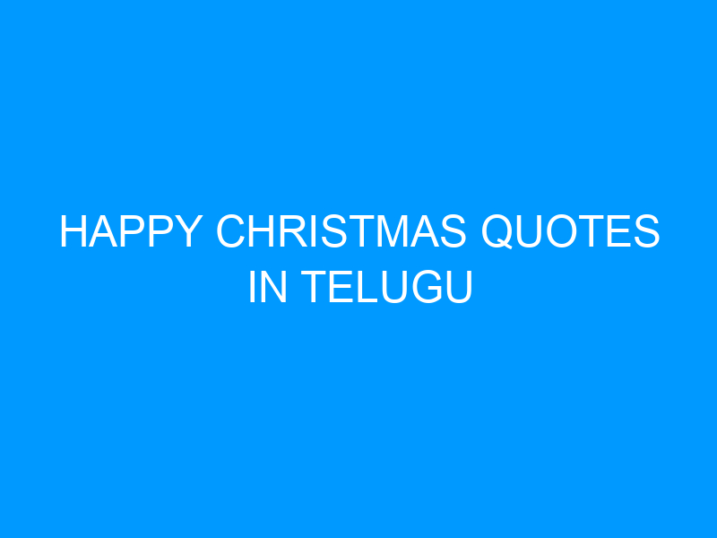 Happy Christmas Quotes In Telugu