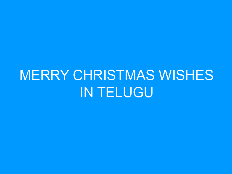 Merry Christmas Wishes In Telugu